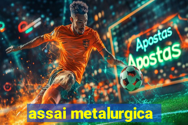 assai metalurgica