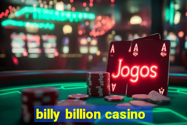 billy billion casino