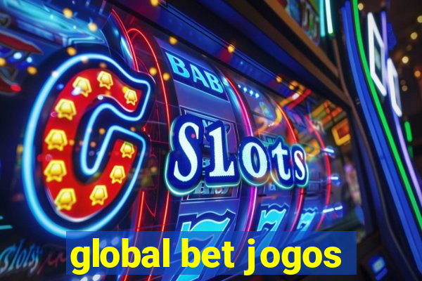 global bet jogos