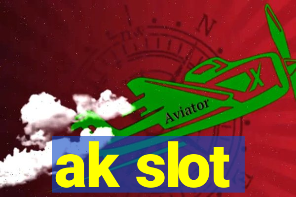 ak slot