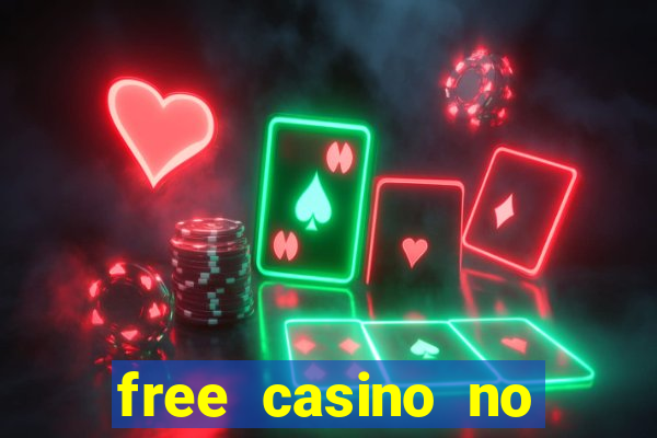 free casino no deposit money