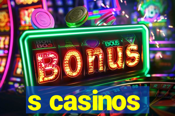 s casinos