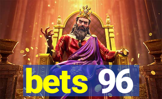 bets 96