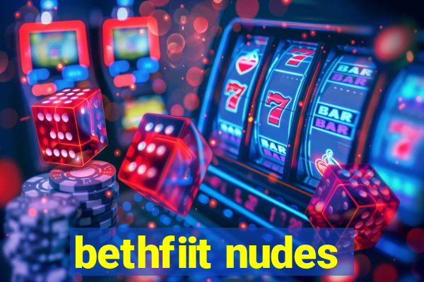 bethfiit nudes