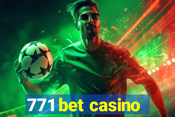 771 bet casino