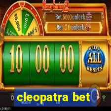 cleopatra bet