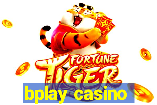 bplay casino