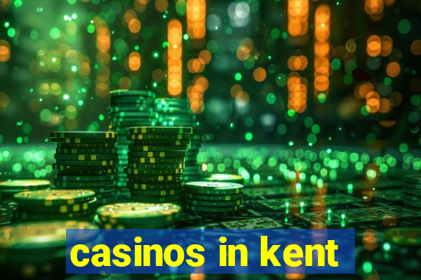 casinos in kent