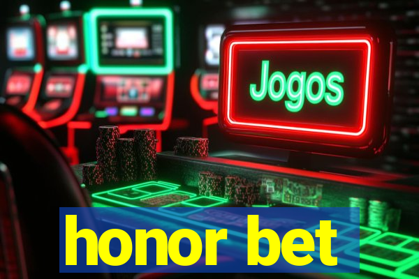 honor bet