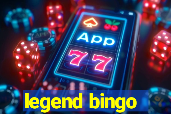 legend bingo