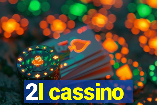 2l cassino