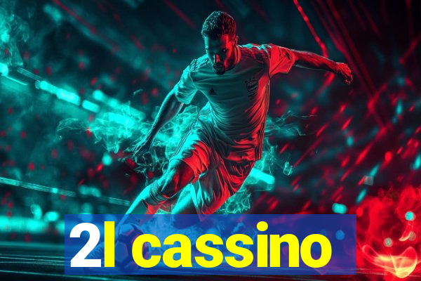 2l cassino