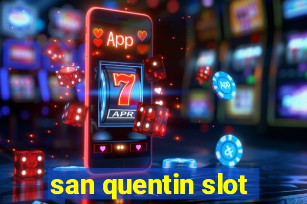 san quentin slot