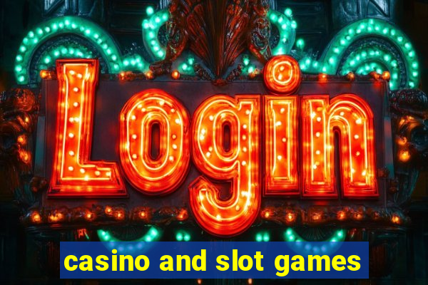 casino and slot games