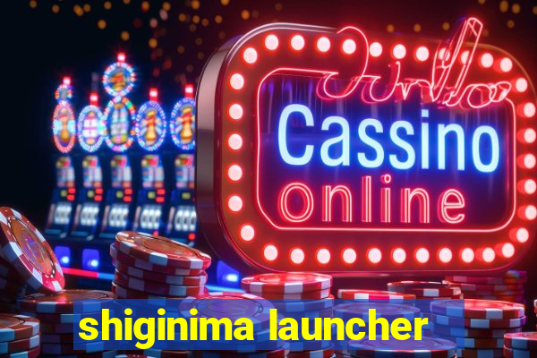 shiginima launcher