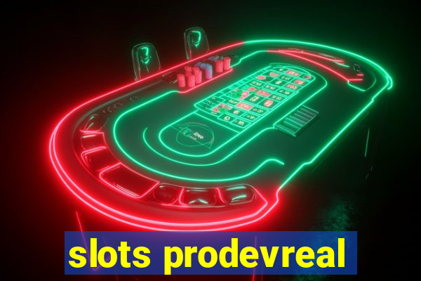 slots prodevreal