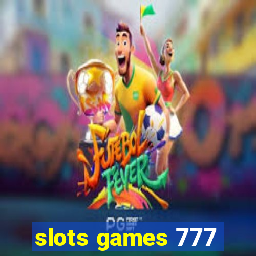 slots games 777