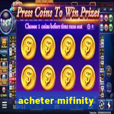 acheter mifinity