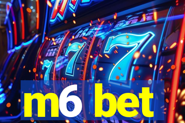 m6 bet