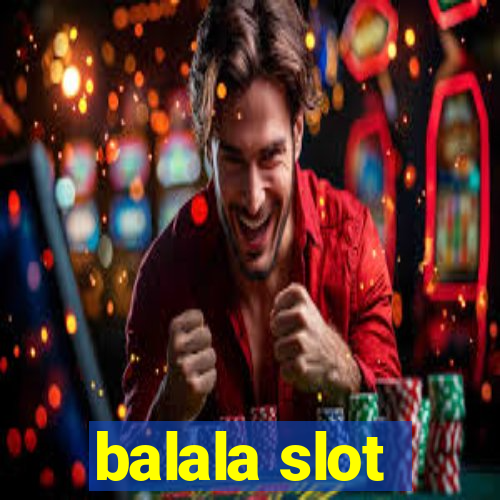 balala slot