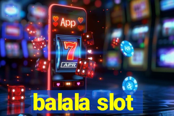 balala slot