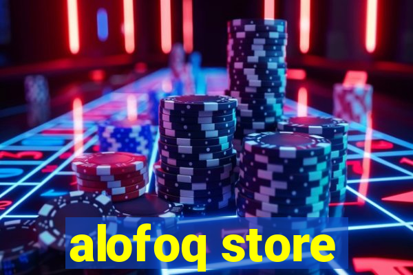 alofoq store