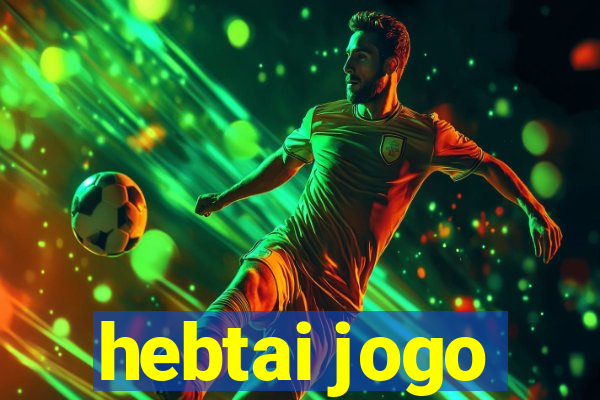 hebtai jogo