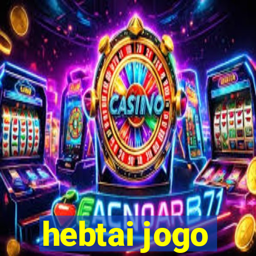 hebtai jogo