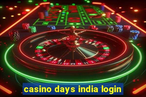 casino days india login