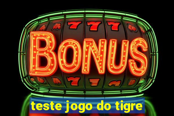 teste jogo do tigre