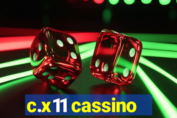 c.x11 cassino