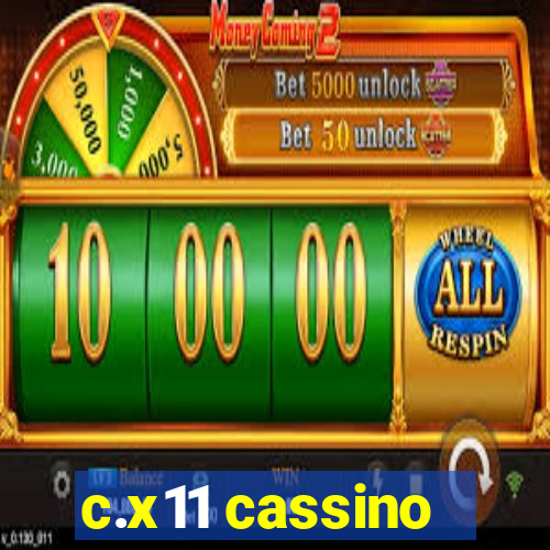 c.x11 cassino