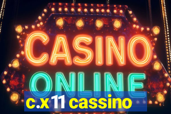 c.x11 cassino