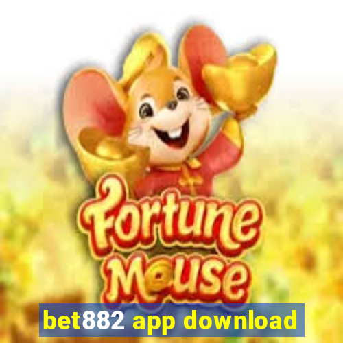 bet882 app download