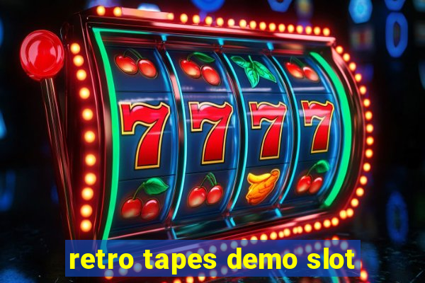 retro tapes demo slot