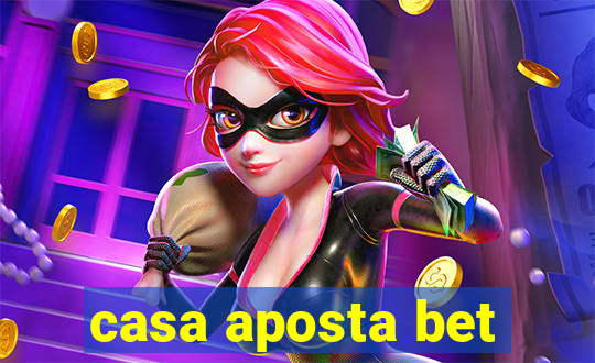 casa aposta bet