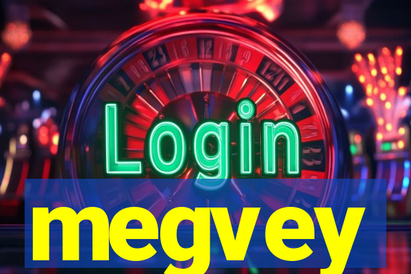 megvey