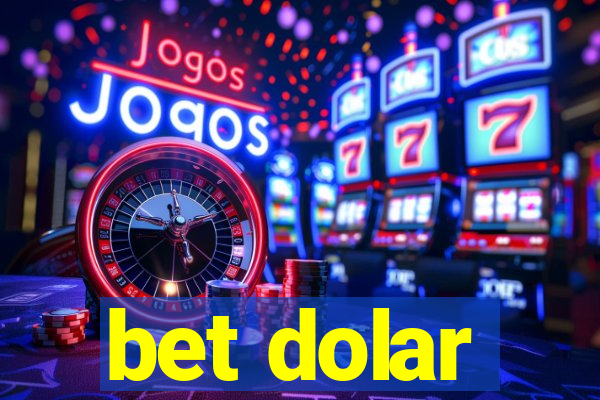 bet dolar