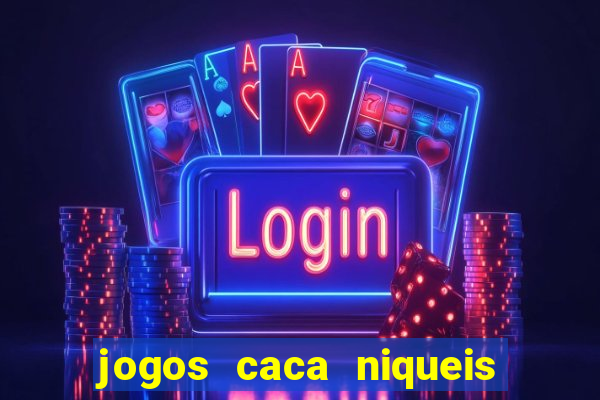 jogos caca niqueis gratis recentes