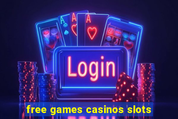 free games casinos slots