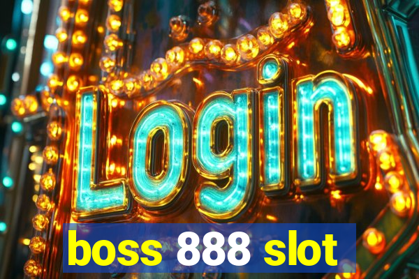 boss 888 slot