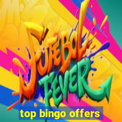 top bingo offers