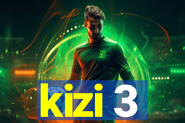 kizi 3