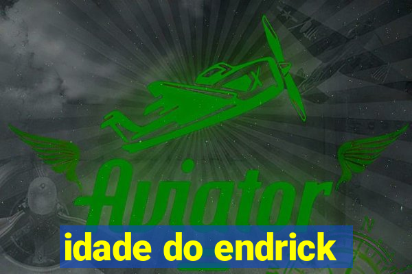 idade do endrick