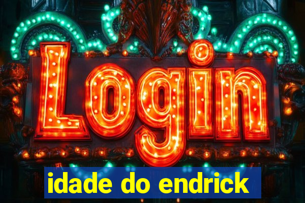 idade do endrick