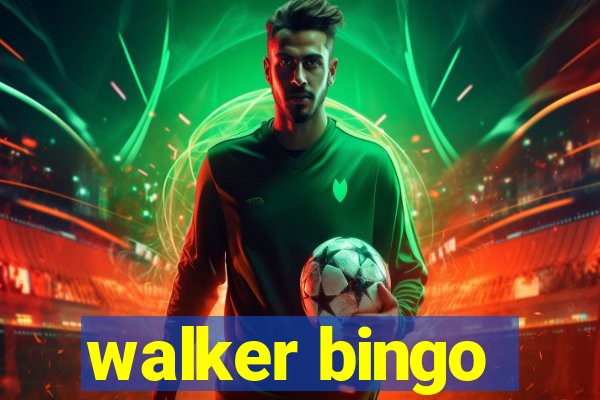 walker bingo