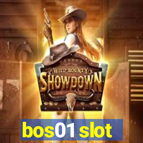 bos01 slot