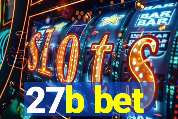 27b bet