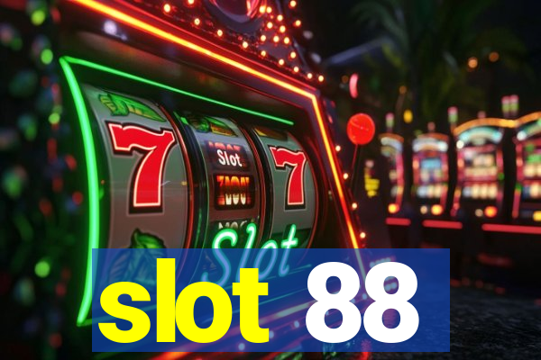 slot 88