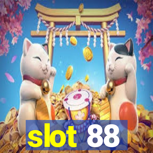 slot 88